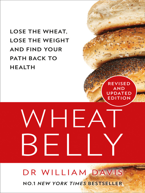 Title details for Wheat Belly by William Davis, MD - Wait list